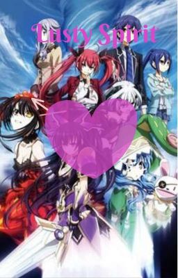 Date a Live: Lusty Spirit (Male Spirit x Date a Live)