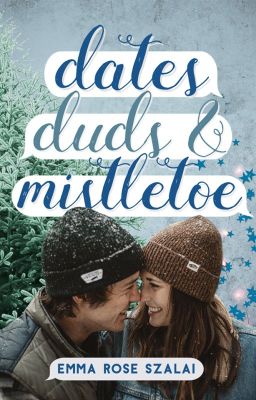 Dates, Duds & Mistletoe