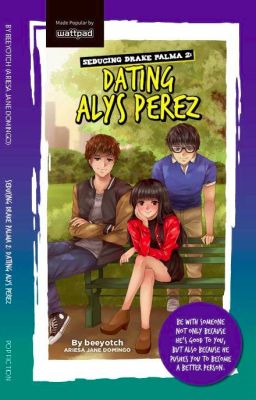 Dating Alys Perez (PUBLISHED)