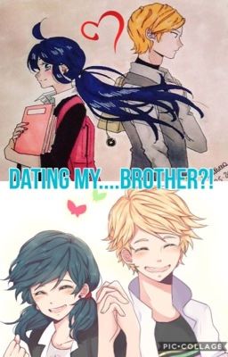 Dating my.... BROTHER?!!!