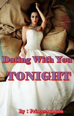 DATING WITH YOU TONIGHT (TANTANGAN--BELAJAR)