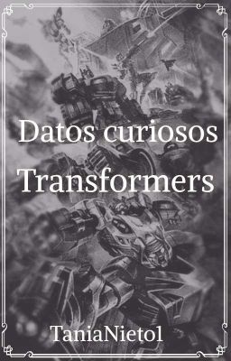 Datos curiosos de la franquicia de Transformers