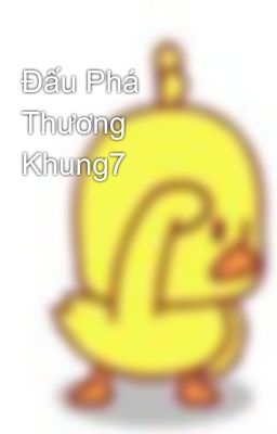 Đấu Phá Thương Khung7