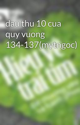 dau thu 10 cua quy vuong 134-137(mytngoc)