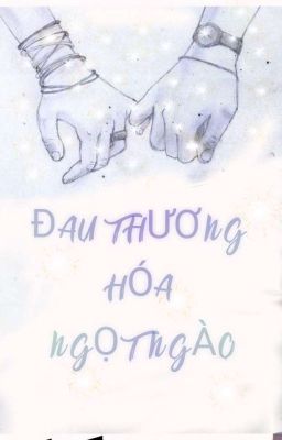 Đau Thương Hóa Ngọt Ngào