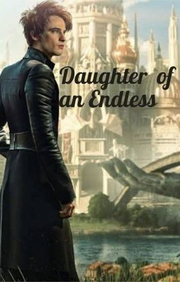 daughter  of an endless