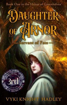 Daughter of Arnor - Servant of Fate