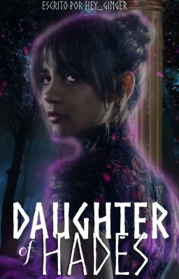 DAUGHTER OF HADES- fanfic PJO