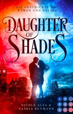 Daughter of Shades (Die Geschichte von Kyron und Salina)