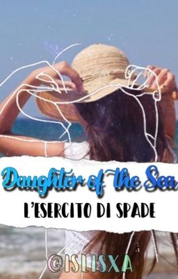 Daughter of the Sea - L'Esercito di Spade