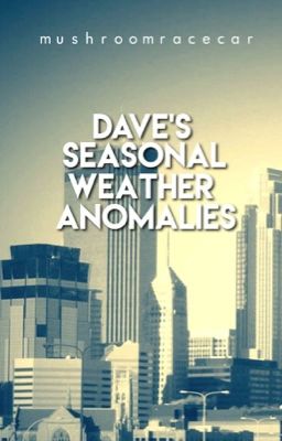 Dave's Seasonal Weather Anomalies (One-Shot)