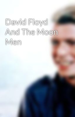 David Floyd And The Moon Men