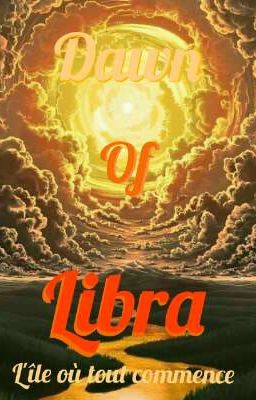 Dawn Of Libra : l'Île où tout commence