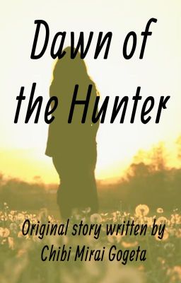 Dawn of the Hunter