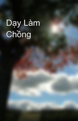 Dạy Làm Chồng