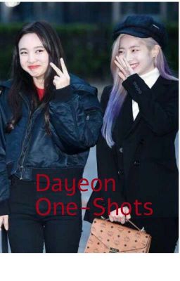 Dayeon One-Shots