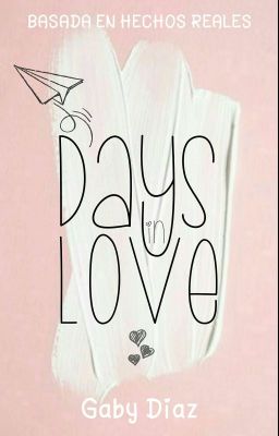 Days in Love. 