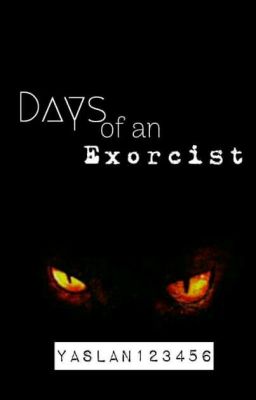 Days Of An Exorcist 