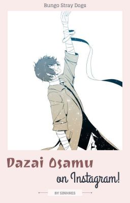 Dazai Osamu on Instagram!