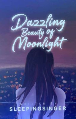 Dazzling Beauty Of Moonlight [ON-GOING]