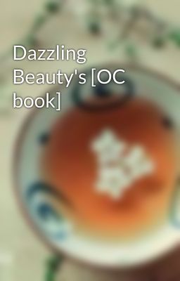 Dazzling Beauty's [OC book]