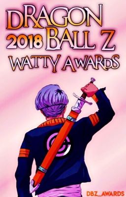 [DBZ] WATTY AWARDS 2018