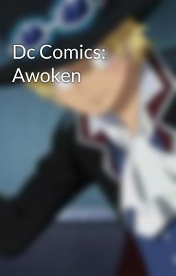 Dc Comics: Awoken