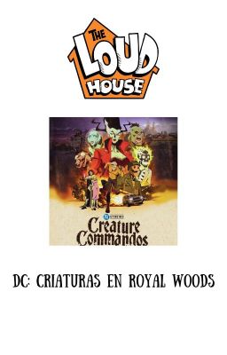 DC: Criaturas en Royal Woods