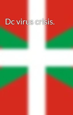 Dc virus crisis.