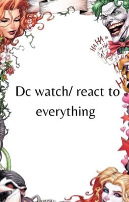 Dc watch/ react