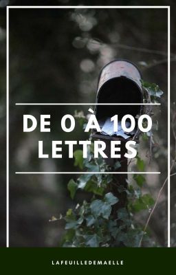 De 0 à 100 lettres...