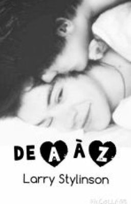 De A à Z // Larry Stylinson