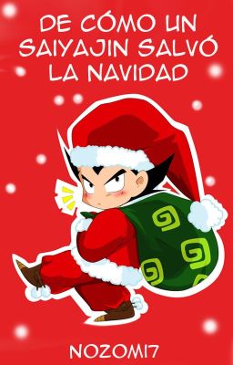 De cómo un saiyajin salvó la Navidad (Fanfic de DBZ)