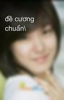 đề cương chuẩn\