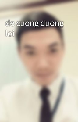 de cuong duong loi