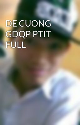 DE CUONG GDQP PTIT FULL