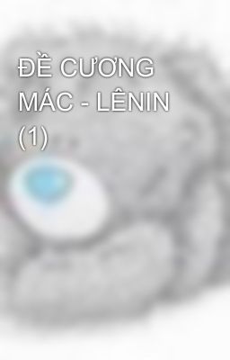 ĐỀ CƯƠNG MÁC - LÊNIN (1)