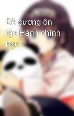 Đề cương ôn tập Hành chính học