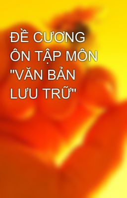 ĐỀ CƯƠNG ÔN TẬP MÔN 