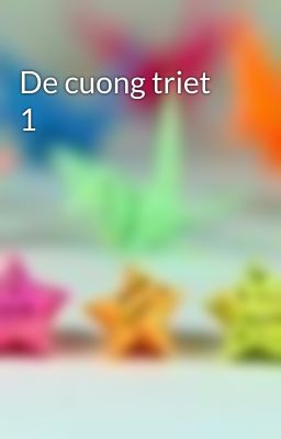 De cuong triet 1