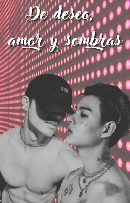 De deseo, amor y sombras - SeeZaint