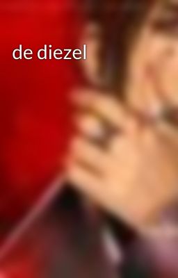 de diezel