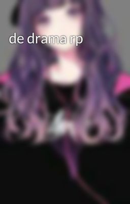 de drama rp