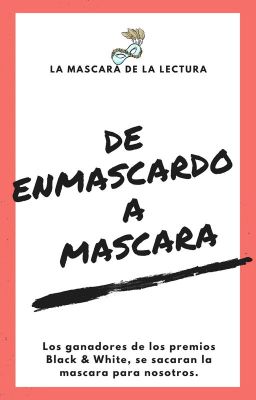 De Enmascarado A Mascara