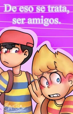 De eso se trata, ser amigos~ [Nesscas]