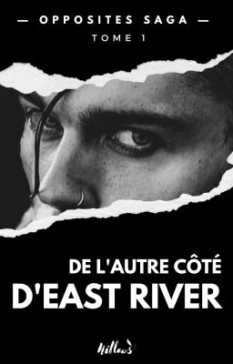 De l'autre côté d'East River // [OPPOSITES SAGA]