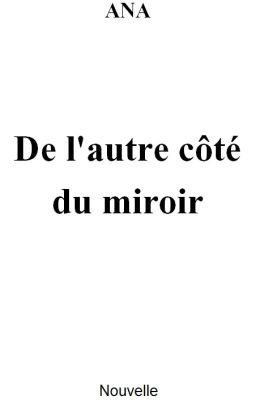 De l'autre côté du miroir