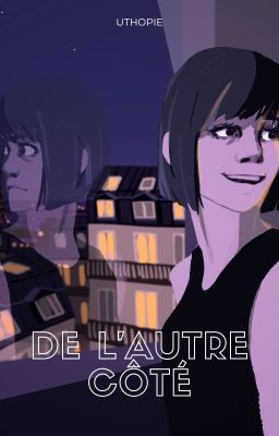 De L'Autre Côté - [Terminé]