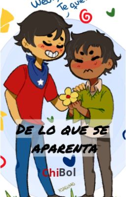 De lo que se aparenta (ChiBol) 【One-Shot】