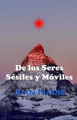 De los seres sésiles y móviles (una historia de amor)